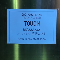 BIGMAMA Touch TSUTAYA O-EAST 2021.3.11