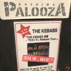 THE KEBABS 常勝 -「セカンド」 Release Tour- 柏PALOOZA 2022.1.24