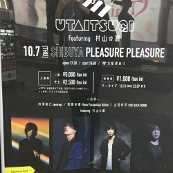UTAITSUGI (うたいつぎ) featuring 村山☆潤 渋谷PLEASURE PLEASURE 2021.10.6