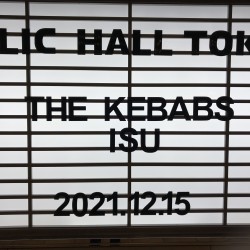 THE KEBABS 「THE KEBABS 椅子」 ヒューリックホール東京 2021.12.15